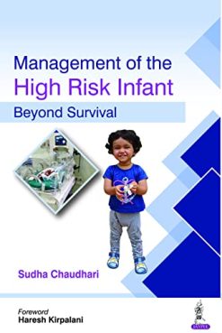 Management of the High Risk Infant Beyond Survival (Original PDF from Publisher)