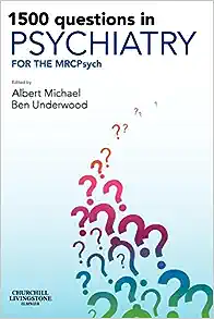 1500 Questions in Psychiatry: For the MRCPsych (MRCPsy Study Guides) (Original PDF from Publisher)