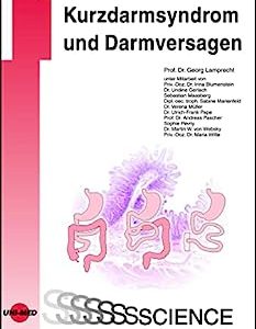Kurzdarmsyndrom und Darmversagen (UNI-MED Science) (German Edition) (Original PDF from Publisher)