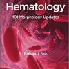 Hematology: 101 Morphology Updates (Original PDF from Publisher)