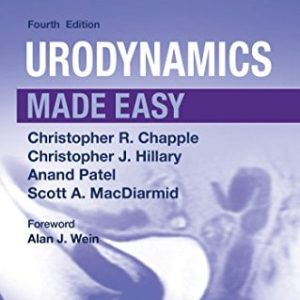 Urodynamics Made Easy, 4th Edition (Original PDF from Publisher)