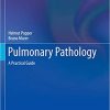 Pulmonary Pathology A Practical Guide (Original PDF From Publisher)