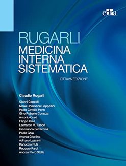 Rugarli Medicina interna sistematica: Opera in due volumi indivisibili – 8 ed. (Italian Edition) (EPUB3 + Converted PDF)