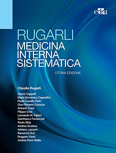 Rugarli Medicina interna sistematica: Opera in due volumi indivisibili – 8 ed. (Italian Edition) (EPUB3 + Converted PDF)