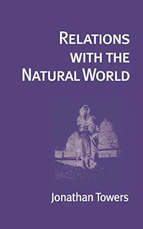 Relations with the Natural World: 1992 – 2005 (Io Poetry Series Book 8) (EPUB)