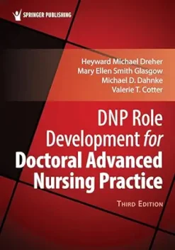 DNP Role Development for Doctoral Advanced Nursing Practice, 3rd Edition (Original PDF from Publisher)