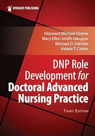 DNP Role Development for Doctoral Advanced Nursing Practice, 3rd Edition (Original PDF from Publisher)