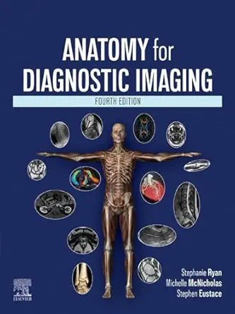 Anatomy for Diagnostic Imaging: Anatomy for Diagnostic Imaging, 4th edition (EPUB + Converted PDF)