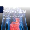 Digestive Problems Solved: A Patient’s Guide to Expert Insights and Solutions (Original PDF from Publisher)