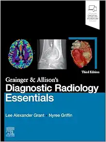 Grainger & Allison’s Diagnostic Radiology Essentials, 3rd edition (True PDF)