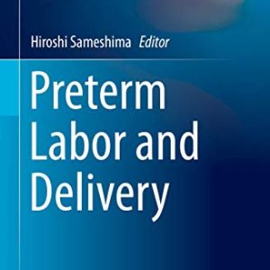 Preterm Labor and Delivery (Comprehensive Gynecology and Obstetrics) (Original PDF from Publisher)