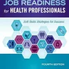 Job Readiness for Health Professionals, 4th Edition (True PDF from Publisher)