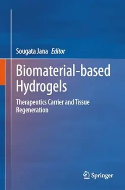 Biomaterial-based Hydrogels: Therapeutics Carrier and Tissue Regeneration (Original PDF from Publisher)