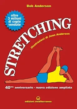 Stretching: 40° anniversario – nuova edizione ampliata (Italian Edition) (EPUB)