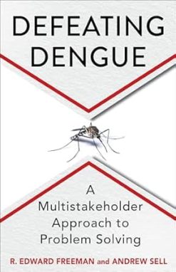 Defeating Dengue: A Multistakeholder Approach to Problem Solving (Original PDF from Publisher)