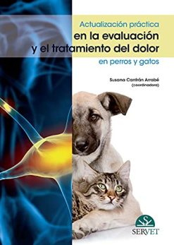 Actualización práctica en la evaluación y el tratamiento del dolor en perros y gatos (Spanish Edition) (EPUB)