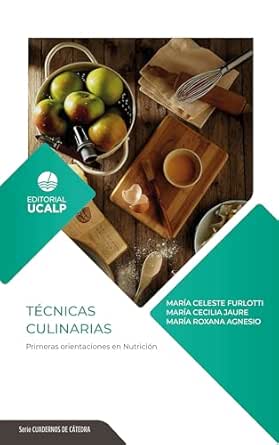 Técnicas Culinarias: Primeras orientaciones en Nutrición (Cuadernos de Cátedra) (Spanish Edition) (EPUB)