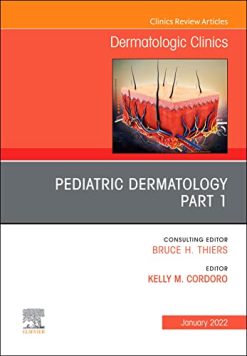 Pediatric Dermatology, An Issue of Dermatologic Clinics, E-Book (The Clinics: Internal Medicine) (Original PDF from Publisher)