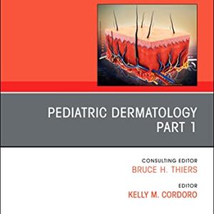 Pediatric Dermatology, An Issue of Dermatologic Clinics, E-Book (The Clinics: Internal Medicine) (Original PDF from Publisher)