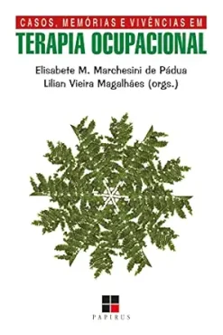 Casos, memórias e vivências em terapia ocupacional (Portuguese Edition) (EPUB)