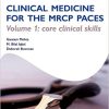 OST: Clinical Medicine for the MRCP PACES: Volume 1: Core Clinical Skills (Original PDF from Publisher)