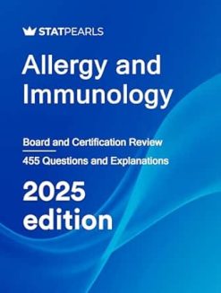 Allergy and Immunology: Board and Certification Review, 2025 Edition (AZW3 + EPUB + Converted PDF)