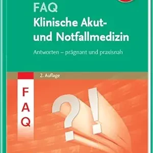 FAQ Klinische Akut- und Notfallmedizin, 2nd Edition (German Edition) (True PDF from Publisher)