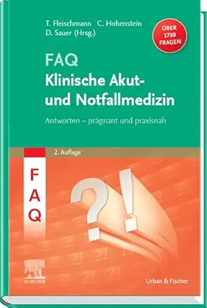 FAQ Klinische Akut- und Notfallmedizin, 2nd Edition (German Edition) (True PDF from Publisher)