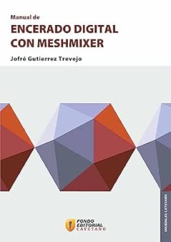 Manual de encerado digital con Meshmixer (Manuales Cayetano) (Spanish Edition) (EPUB)