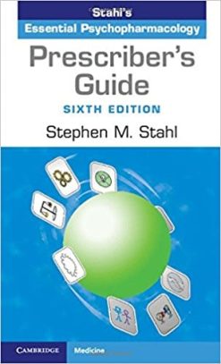 Prescriber’s Guide Stahl’s Essential Psychopharmacology, 6e (ORIGINAL PDF from Publisher)