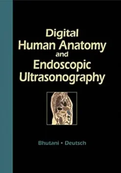 Digital Human Anatomy and Endoscopic Ultrasonography (AZW3 + EPUB + Converted PDF)