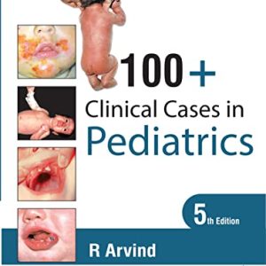100+ Clinical Cases in Pediatrics, 5th Edition (Original PDF from Publisher)