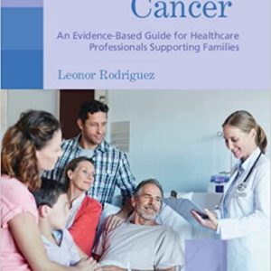 Parenting through Cancer: An Evidence-Based Guide for Healthcare Professionals Supporting Families (Original PDF from Publisher)