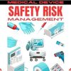Mastering Safety Risk Management for Medical and In Vitro Devices (Original PDF from Publisher)