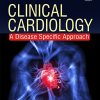 Clinical Cardiology: A Disease Specific Approach (Original PDF from Publisher)