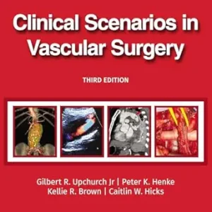 Clinical Scenarios in Vascular Surgery, 3rd edition (EPUB + Converted PDF)