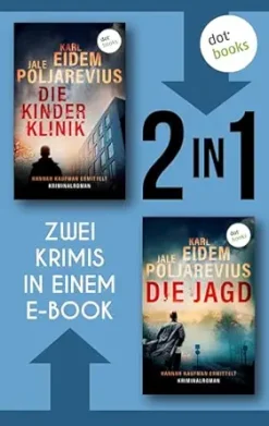 Die Kinderklinik & Die Jagd: Zwei Fälle für die schwedische Komissarin Hannah Kaufman in einem eBook (German Edition) (EPUB)