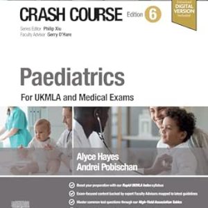 Crash Course Paediatrics: For UKMLA and Medical Exams, 6th Edition (EPUB)