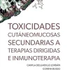 Toxicidades cutáneomucosas secundarias a terapias dirigidas e inmunoterapia (Spanish Edition) (EPUB)