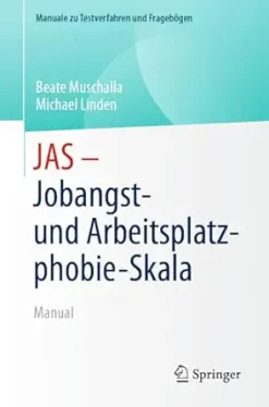 JAS – Jobangst- und Arbeitsplatzphobie-Skala: Manual (Manuale zu Testverfahren und Fragebögen) (German Edition) (Original PDF from Publisher)