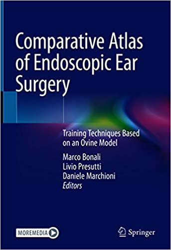 Comparative Atlas of Endoscopic Ear Surgery: Training Techniques Based on an Ovine Model (Original PDF from Publisher)