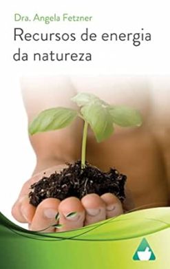 Recursos de energia da natureza: Como você lerá neste guia, nem sempre tem que ser as pílulas azuis…. (Portuguese Edition) (EPUB)