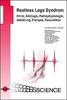 Restless Legs Syndrom – Klinik, Ätiologie, Pathophysiologie, Abklärung, Therapie, Kasuistiken (UNI-MED Science) (German Edition) (Original PDF from Publisher)