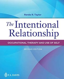 The Intentional Relationship: Occupational Therapy and Use of Self, Second Edition (Original PDF from Publisher)