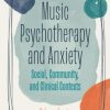 Music Psychotherapy and Anxiety (Original PDF from Publisher)