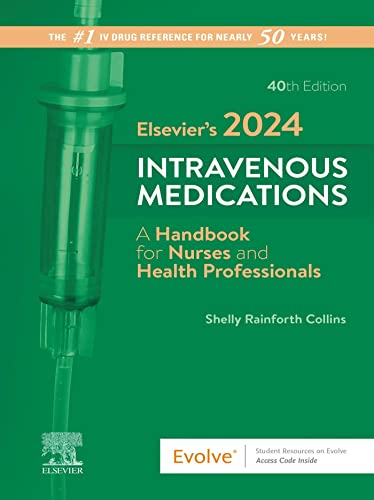 Elsevier’s 2024 Intravenous Medications: A Handbook for Nurses and Health Professionals, 40th edition (True PDF)