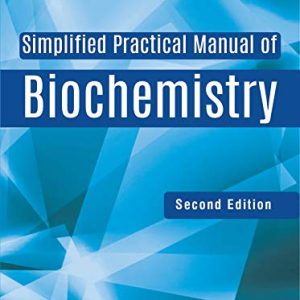 Simplified Practical Manual of Biochemistry, 2nd Edition (Original PDF from Publisher)