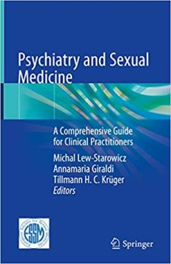Psychiatry and Sexual Medicine: A Comprehensive Guide for Clinical Practitioners (Original PDF From Publisher)