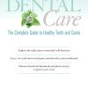 Holistic Dental Care: The Complete Guide to Healthy Teeth and Gums (EPUB)