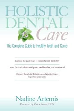 Holistic Dental Care: The Complete Guide to Healthy Teeth and Gums (EPUB)